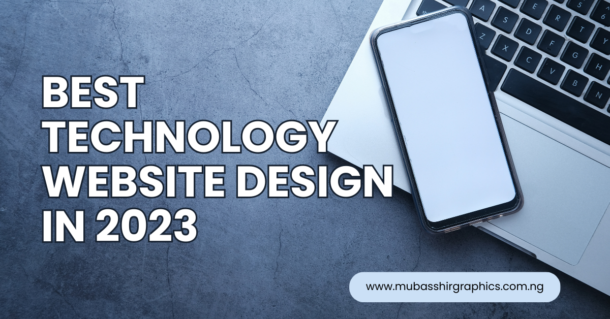 BEST TECHNOLOGY WEBSITE DESIGN IN 2023